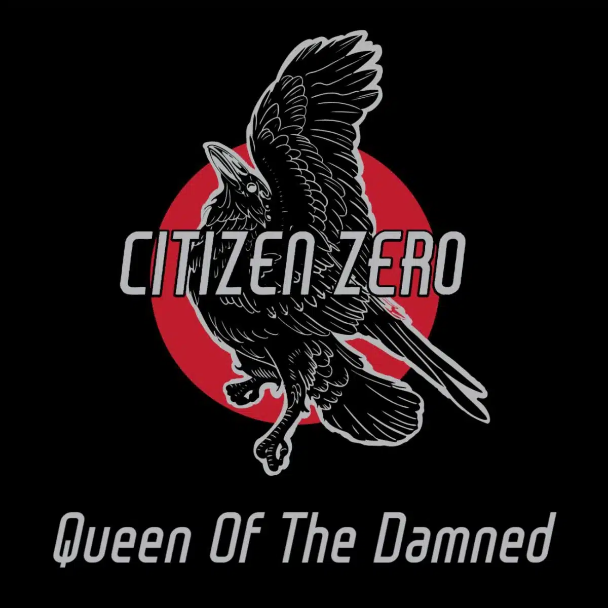 Citizen Zero - Queen Of The Damned single cover