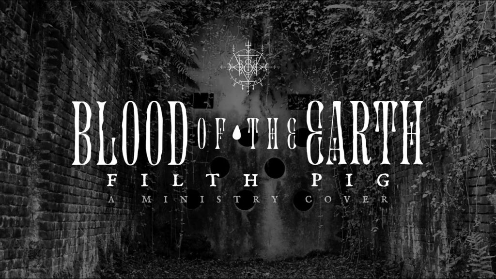 Blood Of The Earth Filth Pig