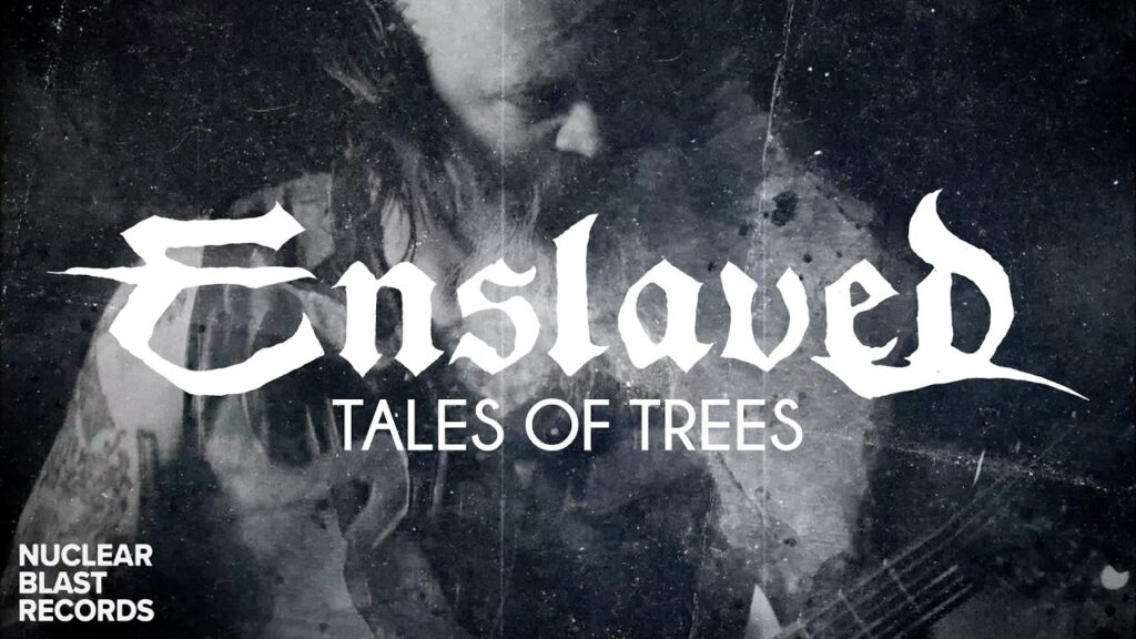 Enslaved Tales Of Trees video