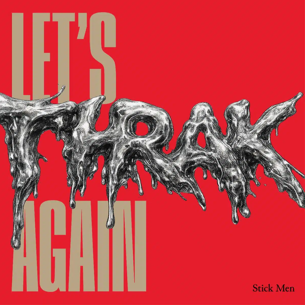 Stick Men Let's THRAK Again album cover