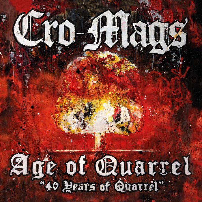 Cro-Mags The Age of Quarrel: 40 Years of Quarrel album cover