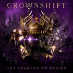 Crownshift The Shadows We Buried album cover