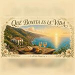 LaVida Bonita Que Bonita Es La Vida cover art